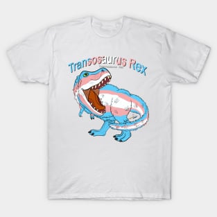 Transosaurus Rex (text) (feathered) - Transgender Pride T-Shirt